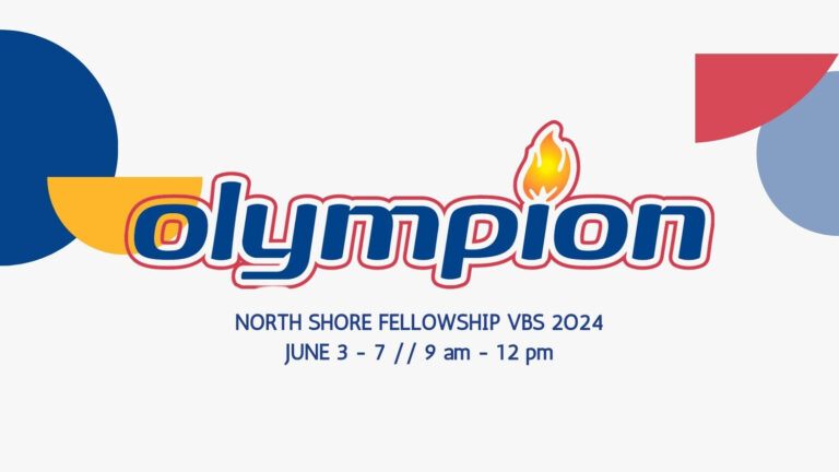 VBS 2024: Olympion! – North Shore Fellowship