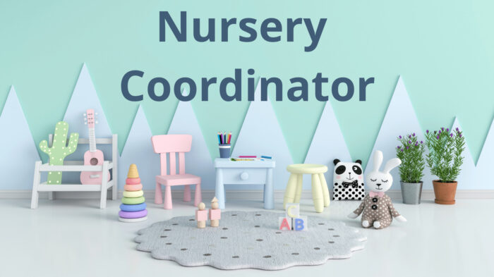 Nursery Coordinator (2)